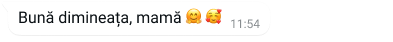exemplu de text afișat ca bulă pe whatsapp, cu mesajul bună dimineața, mami și un emoji
