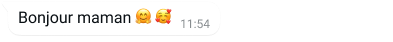 exemple de bulle de message whatsapp avec le message "bonjour maman" et des emojis