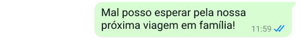 texto protegido na plataforma do WhatsApp com a mensagem Mal posso esperar pela nossa próxima viagem em família