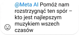 @Meta AI asking to settle a debate on the best musician of all time, accompanied by a smiley face emoji.