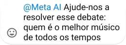 @Meta AI asking to settle a debate on the best musician of all time, accompanied by a smiley face emoji.
